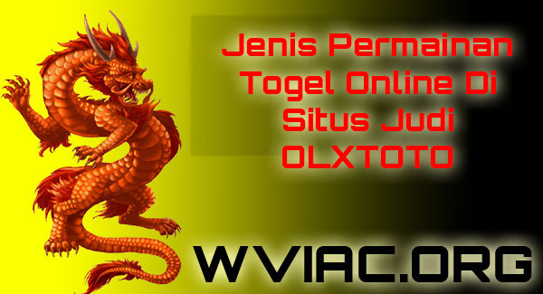Jenis Permainan Togel Online Di Situs Judi OLXTOTO